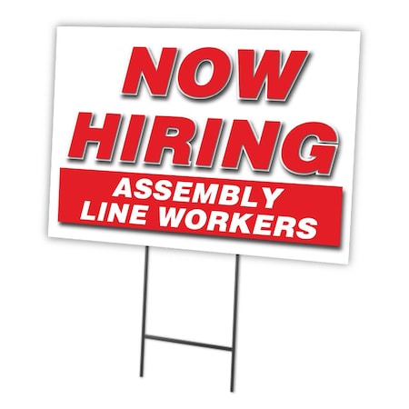 Signmission Now Hiring Assembly Line Workers Yard & Stake outdoor plastic coroplast, 1824 ASSEMBLY LINE WORKERS C-1824 ASSEMBLY LINE WORKERS